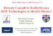 Remote Consult in Radiotherapy HEP Technologies in Health Physics! Dipartimento di Fisica e Sezione INFN Università degli Studi di Genova squarcia@ge.infn.it