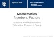 Mathematics Numbers: Factors Science and Mathematics Education Research Group Supported by UBC Teaching and Learning Enhancement Fund 2012-2015 Department