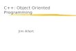 C++: Object Oriented Programming Jim Allert. Introduction zInstructor: Jim Allert zEmail: jallert@d.umn.edu zPhone: y726-7194 zOffice: Heller Hall 324A