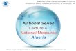 National Series Lecture 4 National Measures Algeria Bradford Disarmament Research Centre Division of Peace Studies, University of Bradford, UK Picture