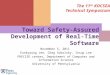 Toward Safety-Assured Development of Real-Time Software November 5, 2011 Eunkyoung Jee, Oleg Sokolsky, Insup Lee PRECISE center, Department of Computer