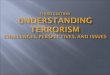 The Information Battleground Terrorist Violence and the Role of the Media