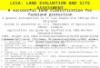 LESA: LAND EVALUATION AND SITE ASSESSMENT A successful land classification for farmland protection A general introduction is in (van Diepen et al., 1991)