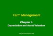 © Mcgraw-Hill Companies, 2008 Farm Management Chapter 4 Depreciation and Asset Valuation