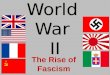 World War II. Buildup to World War II Germany Italy Japan