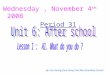 Wednesday, November 4 th 2008 Period 31 By Cao Huong from Dang Thai Mai Secondary School