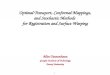 1 Optimal Transport, Conformal Mappings, and Stochastic Methods for Registration and Surface Warping Allen Tannenbaum Georgia Institute of Technology Emory