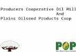 Producers Cooperative Oil Mill And Plains Oilseed Products Coop