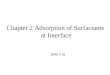 Chapter 2 Adsorption of Surfactants at Interface 2006.3.18