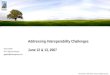 All Contents © 2007 Burton Group. All rights reserved. Addressing Interoperability Challenges June 12 & 13, 2007 Gerry Gebel VP & Service Director ggebel@burtongroup.com