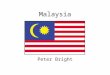 Malaysia Peter Bright. Geography Malaysia is a two part country that is located at the Equator in the Atlantic Ocean. It measures 329,847 Kilometers and