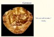 Greece “We are all Greeks.” -Shelley. Pre-“Greek”—Aegean Culture (Bronze age—3000-1200 BCE) Cycladic 3000-1600—marble statues Minoan 2000-1400 King