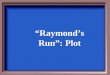 “Raymond’s Run”: Plot “Raymond’s Run”: Conflict ID