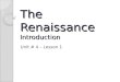 The Renaissance Introduction Unit # 4 – Lesson 1