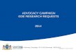 ADVOCACY CAMPAIGN GDE RESEARCH REQUESTS 2014 2014 Advocacy Campaign ER & KM Directorate DB2014/P1