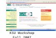 GACE -- MGE Teacher Certification KSU Workshop Fall 2007
