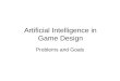 Artificial Intelligence in Game Design Problems and Goals