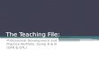 The Teaching File: Professional Development and Practice Portfolio - Comp A & B (GTK & GTL)