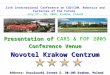 21th International Conference on CAD/CAM, Robotics and Factories of the Future July 17 – 20, 2005, Krakow, Poland Presentation of Presentation of CARS