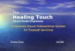 The Healing Touch (Mental Health Programme) Community Based Telemedicine System for Tsunami survivors Oxfam Trust SATHI