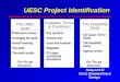 UESC Project Identification The Utility Audit ä Preliminary issues ä Arranging the audit ä Kickoff meeting ä The audit ä The audit results Establish Terms