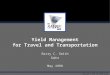 Name.ppt © 1998 The SABRE Group 1 Yield Management for Travel and Transportation Barry C. Smith Sabre May 1999