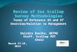 Terms of Reference #5 and #7 Overview/Relation to Management Deirdre Boelke, NEFMC Staff, Scallop PDT Chair March 17-19, 2015