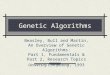 Genetic Algorithms Beasley, Bull and Martin, An Overview of Genetic Algorithms: Part 1, Fundamentals & Part 2, Research Topics University Computing, 1993