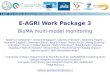 E-AGRI Work Package 3 BioMA multi-model monitoring Roberto Confalonieri 1, Simone Bregaglio 1, Caterina Francone 1, Valentina Pagani 1, Giovanni Cappelli