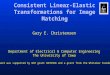 Consistent Linear-Elastic Transformations for Image Matching Gary E. Christensen Department of Electrical & Computer Engineering The University of Iowa