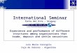 International Seminar Punta del Este – Uruguay October 26 – 28, 2005 Experience and performance of different structures among organizations that trade,