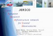 JERICO A Joint European Research Infrastructure network for Coastal Observatories Glenn Nolan, Henning Wehde, Patrick Farcy, Stefania Sparnocchia and George