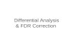 Differential Analysis & FDR Correction. Correlation Analysis Steps Step 1: Construction of input data table in EXCEL Step 2: Save EXCEL file into tab