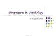 Y.Quaintrell, 2009 Perspectives in Psychology Introduction