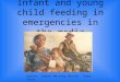 Infant and young child feeding in emergencies in the media Source: Sydney Morning Herald, Timor Leste