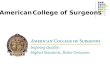 American College of Surgeons.  Web-Based data collection program  Quality improvement tool  National Benchmarking  Surgical outcomes data What ACS