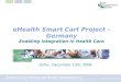 October 18, 2004 eHealth Smart Cart Project - Germany Enabling Integration In Health Care Sofia - December 13th, 2004