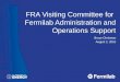 FRA Visiting Committee for Fermilab Administration and Operations Support Bruce Chrisman August 2, 2010