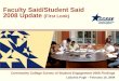 Faculty Said/Student Said 2008 Update (First Look) Community College Survey of Student Engagement 2008 Findings LaSylvia Pugh – February 16, 2009