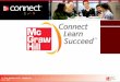 Are You Connected?. Connect Composition 2.0 McGraw-Hill 2 nd edition 2013 © Your required materials…