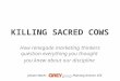 KILLING SACRED COWS How renegade marketing thinkers question everything you thought you knew about our discipline Johann Wachs Planning Director CEE