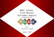 2007 Cannes Film Market Outcomes Report Conducted by: For: Telefilm Canada August 2007
