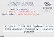 1 Project of SAP ERP Implementation Into Academic Community – Lessons Learned Faculty of EE and Computing University of Zagreb, Croatia Krešimir Fertalj