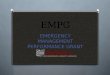 EMPG EMERGENCY MANAGEMENT PERFORMANCE GRANT PREPAREDNESS GRANTS BRANCH