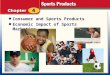 Consumer and Sports Products Economic Impact of Sports Marketing