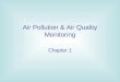 Air Pollution & Air Quality Monitoring Chapter 1