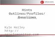 1 9/14/2015 Hints Outlines/Profiles/Baselines Kyle Hailey  SQL Plan Stability