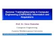1 Summer Training/Internship in Computer Engineering (CMPE400): Information and Regulations Prof. Dr. Omar Ramadan Computer Engineering Eastern Mediterranean