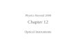 Chapter 12 Optical Instruments Physics Beyond 2000