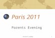 Rosshall Academy1 Paris 2011 Parents Evening Rosshall Academy2 Introduction Staff Aim Safety Financial Administration Itinerary